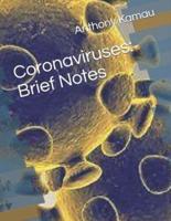 Coronaviruses: Brief Notes: - Book 1 -