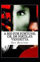 A Bid for Fortune or Dr. Nikola's Vendetta Illustrated