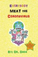 Everybody MEAT The Coronavirus