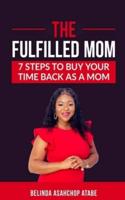 The Fulfilled Mom