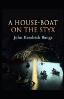 A House-Boat on the Styx Illustrated