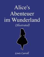 Alice's Abenteuer im Wunderland (Illustrated)