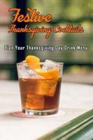 Festive Thanksgiving Cocktails