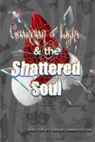 The Guardian of Light: & the Shattered Soul