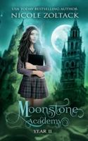 Moonstone Academy: Year Two: A Mayhem of Magic World Story