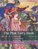 The Pink Fairy Book: Large Print