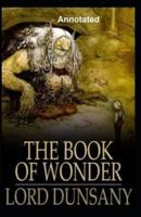 The Book of Wonder Annotated