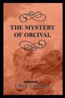 The Mystery of Orcival (Annotated)