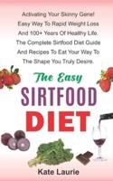 The Easy Sirtfood Diet