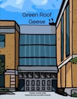Green Roof Geese