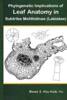 Phylogenetic Implications of Leaf Anatomy in Subtribe Melittidinae (Labiatae)