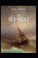 The Sea-Wolf Illustrated