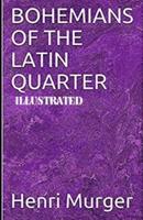 Bohemians of the Latin Quarter Illustrated