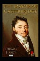 The Mayor of Casterbridge Illustrated