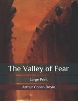 The Valley of Fear: Large Print
