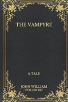 The Vampyre: a Tale