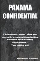 PANAMA CONFIDENTIAL: Investment Opportunities, Residence and Citizenship Requirements
