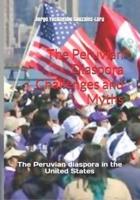 The Peruvian Diaspora Challenges and Myths
