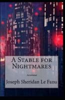 A Stable for Nightmares Annotated