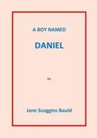 A Boy Named Daniel