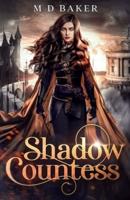 Shadow Countess: A Fantasy Adventure Romance