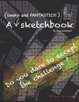 A (Geeky and FANTASTIC) Sketchbook