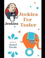 Jenkins for Testers: Jenkins with Automation