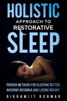 Holistic Approach for Restorative Sleep