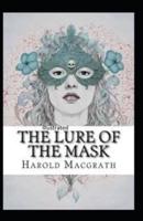 The Lure of the Mask Illustarted