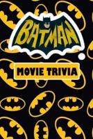Batman Movie Trivia