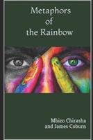 Metaphors of the Rainbow