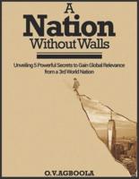 A Nation Without Walls