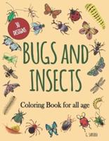 Bugs and Insects Coloring Book for All Age