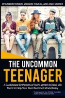 The Uncommon Teenager