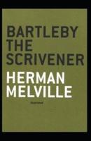 Bartleby The Scrivener Illustrated