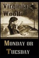Monday or Tuesday By Virginia Woolf Illustrated Novel