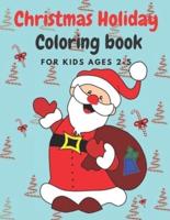 Christmas Holiday Coloring Book Ages 2-5