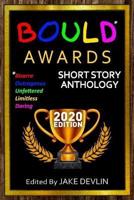 BOULD* Awards 2020 Short Story Anthology