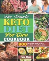 The Simple Keto Diet For Two Cookbook