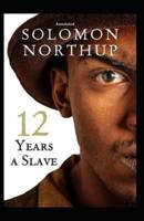 Twelve Years a Slave (Annotated)