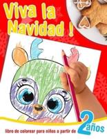 Viva La Navidad! - Libro De Colorear Para Niños a Partir De 2 Años