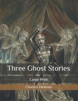 Three Ghost Stories