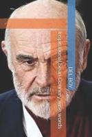 Inspirational Sean Connery Wise Words