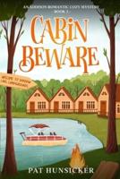 Cabin Beware