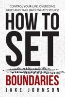 How to Set Boundaries