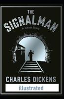 The Signal-Man Illustrated