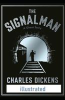 The Signal-Man Illustrated