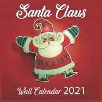 Santa Claus Wall Calendar 2021