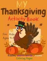 My Thanksgiving Activity Book For Kids Ages 4-8