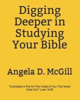 Digging Deeper in Studying Your Bible